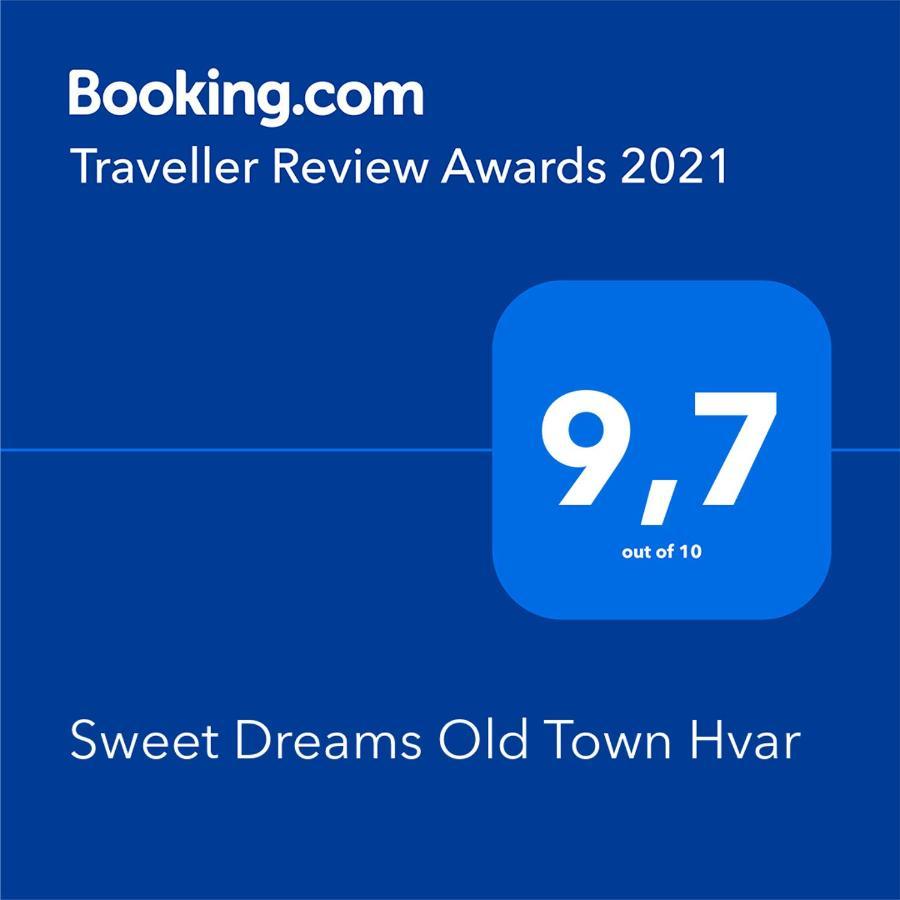 Sweet Dreams Old Town Hvar Hvar Town Esterno foto
